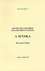 Noi piccolo asiaghesi - A scuola